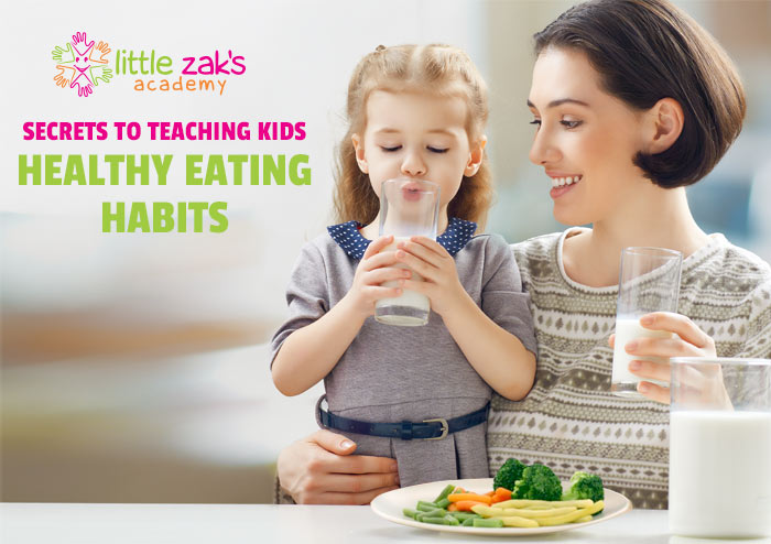 Little Zak's Academy | Secrets to Teaching Healthy Eating Habits