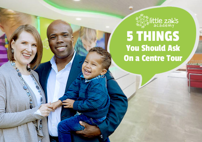 Little Zak's Academy | 5 Things You Should Ask On a Centre Tour