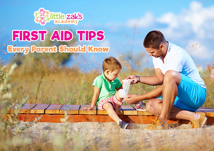 Little Zak's Academy | First Aid Tips Every Parent Should Know