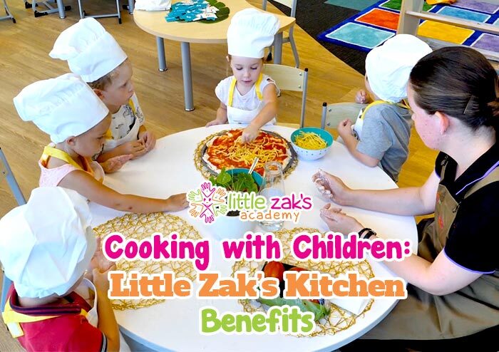 Little Zak's Academy | Cooking with Children: Little Zak’s Kitchen Benefits