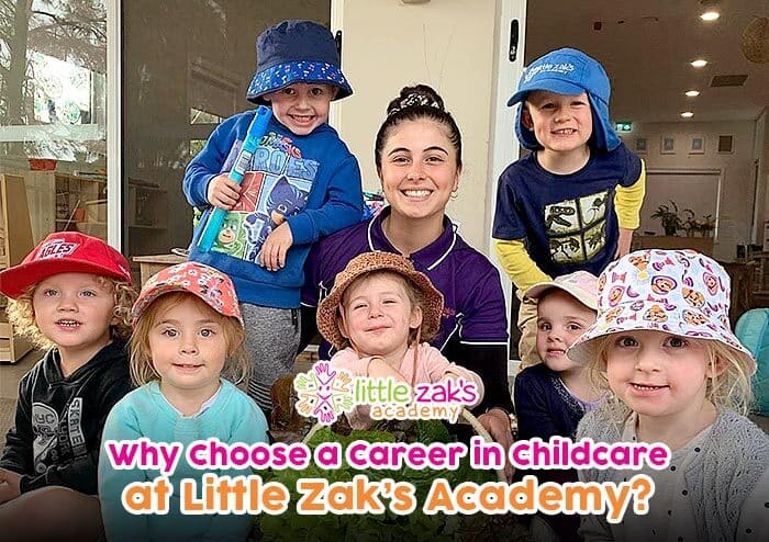 Little Zak's Academy | Why Choose a Career in Childcare at Little Zak’s Academy?