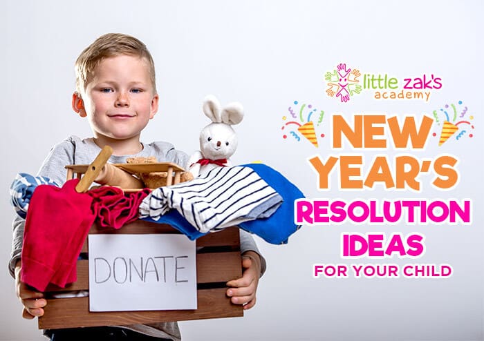Little Zak's Academy | New Year’s Resolution Ideas for Your Child
