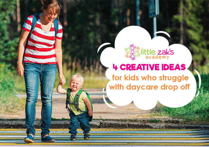 4 creative ideas for kids who struggle with daycare drop off