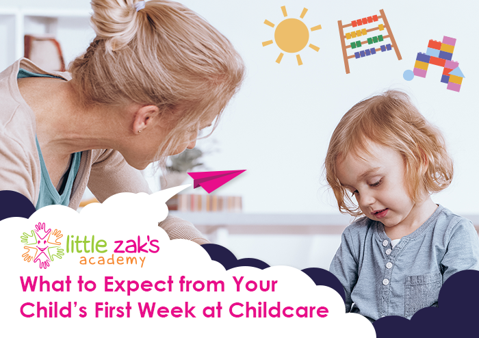 What to Expect from Your Child’s First Week at Childcare